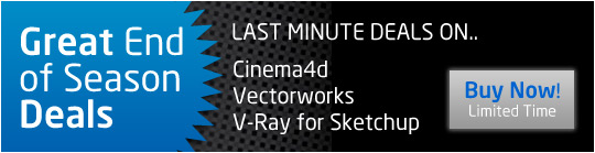 Last minute deals on Vectorworks, V-Ray for Sketchup and Cinema4D