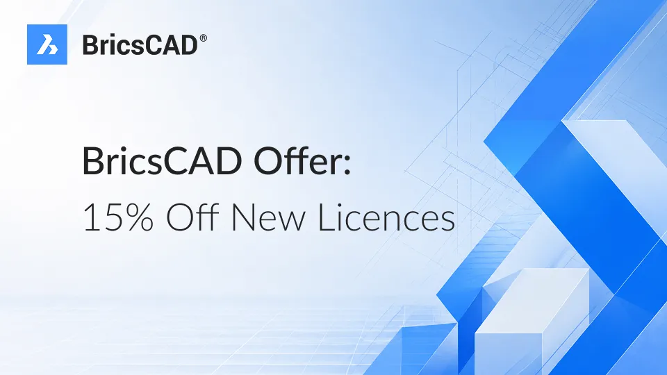 BricsCAD Offer: 15% Off New Licences